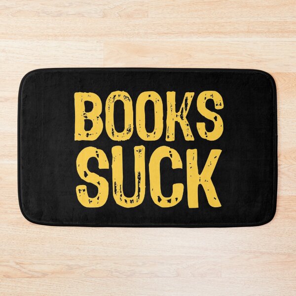Item preview, Books Suck designed and sold by The "I Love Everything" Shop.