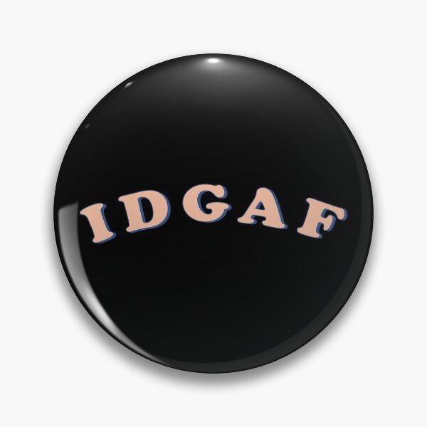 Item preview, IDGAF designed and sold by designdroplet.