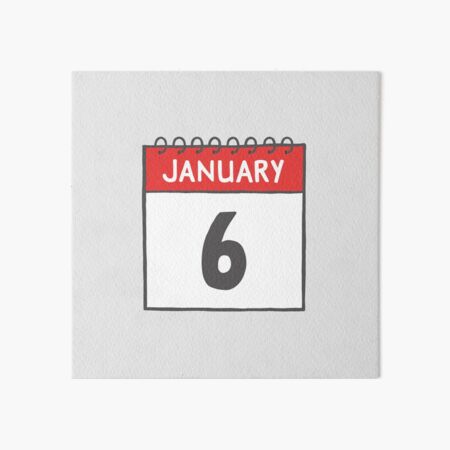 January 6th Daily Calendar Page Illustration Art Board Print