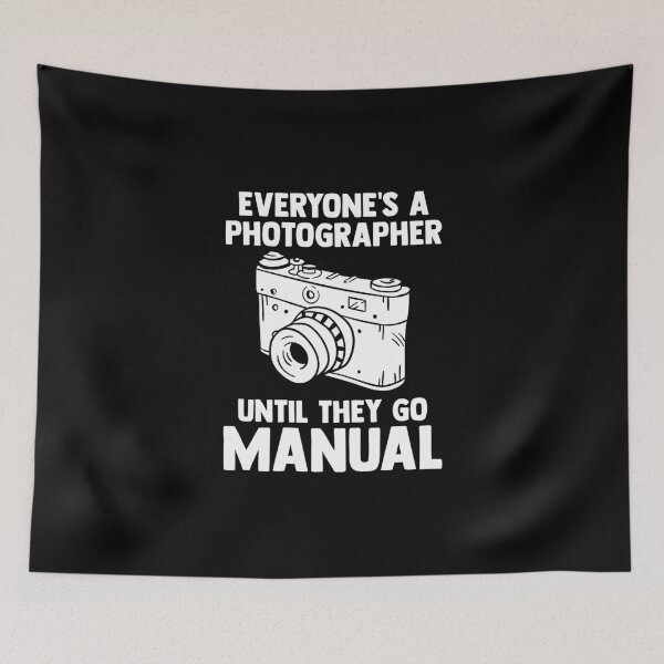 Item preview, Everyone's a Photographer Until they go Manual Cameraman designed and sold by Nessshirts.