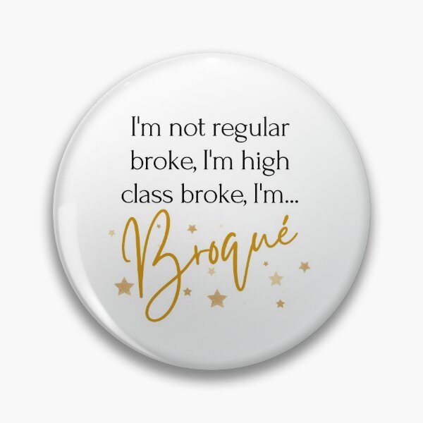 Item preview, I´m High Class Broke designed and sold by Sedatinho97.