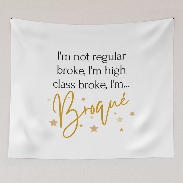 Item preview, I´m High Class Broke designed and sold by Sedatinho97.