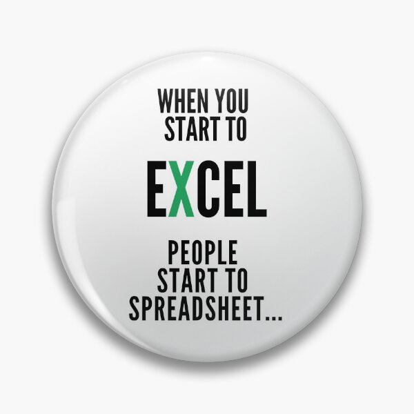 Item preview, When You Start To Excel People Start To Spreadsheet designed and sold by Sedatinho97.