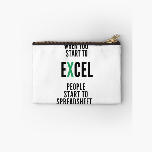 Item preview, When You Start To Excel People Start To Spreadsheet designed and sold by Sedatinho97.