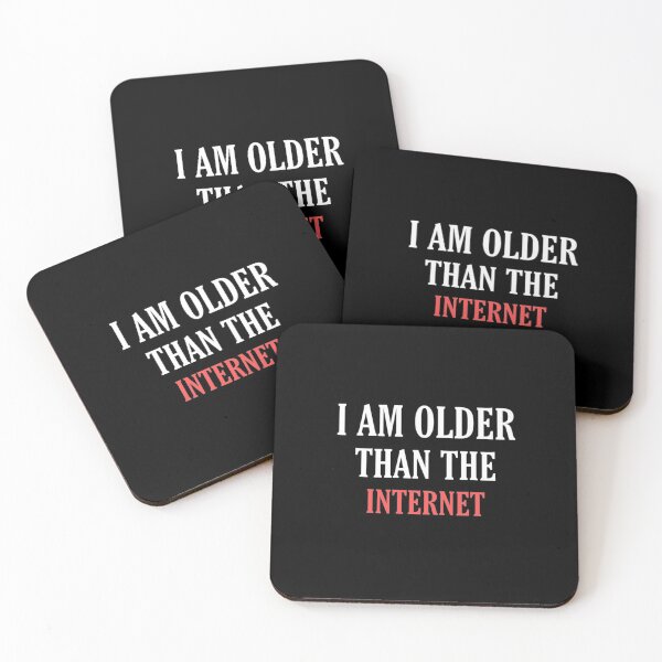 Item preview, I am older than the internet designed and sold by medbouk1.
