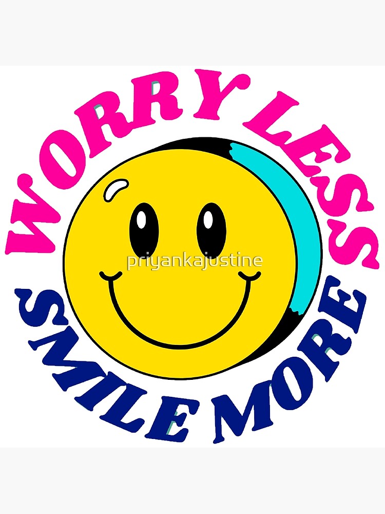 worry-less-smile-more-smiley-face-art-print-for-sale-by