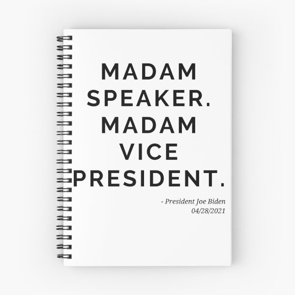 Item preview, Madam Speaker. Madam Vice President. Joe Biden's Historical Speech 2021 designed and sold by ladylaughprints.