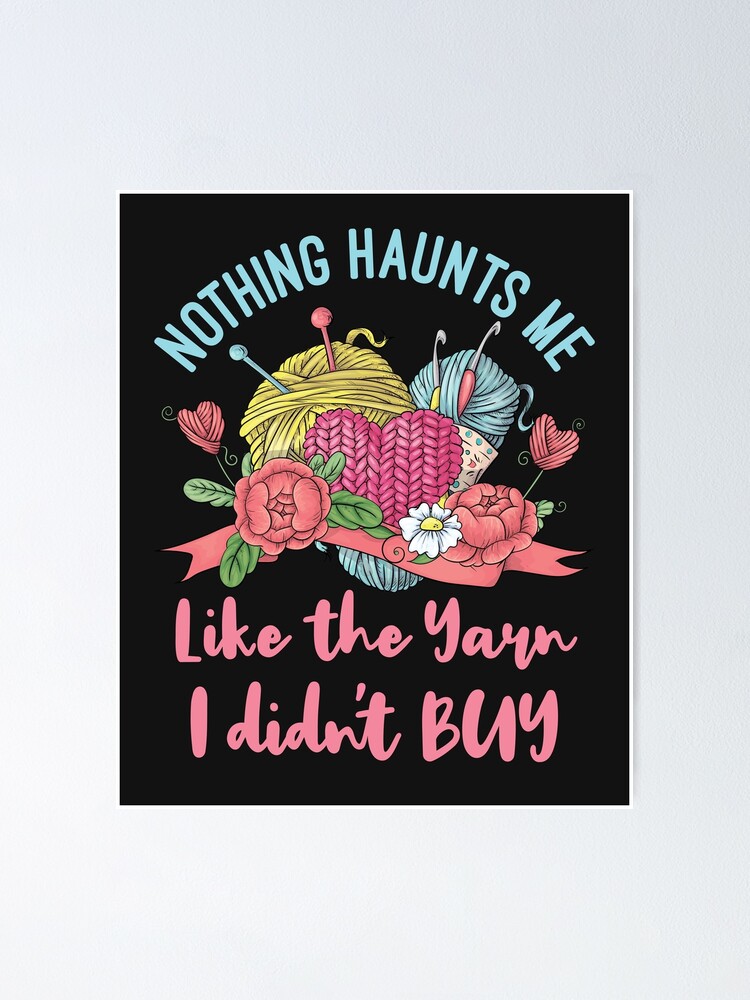 Nothing Haunts Me Like The Fabric I Didn't Buy T-Shirt Nothing Haunts Me Like The Fabric I Didn't Buy T-Shirt