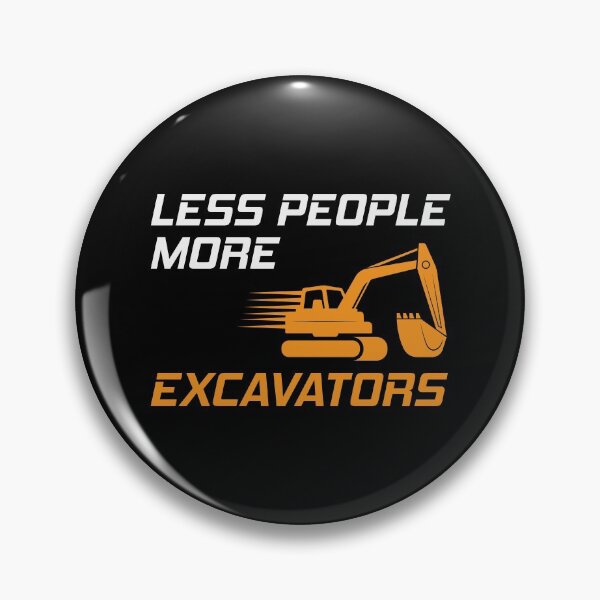 Item preview, Excavator Backhoe Heavy Equipment Operator Funny Sayings designed and sold by TastefulTees.