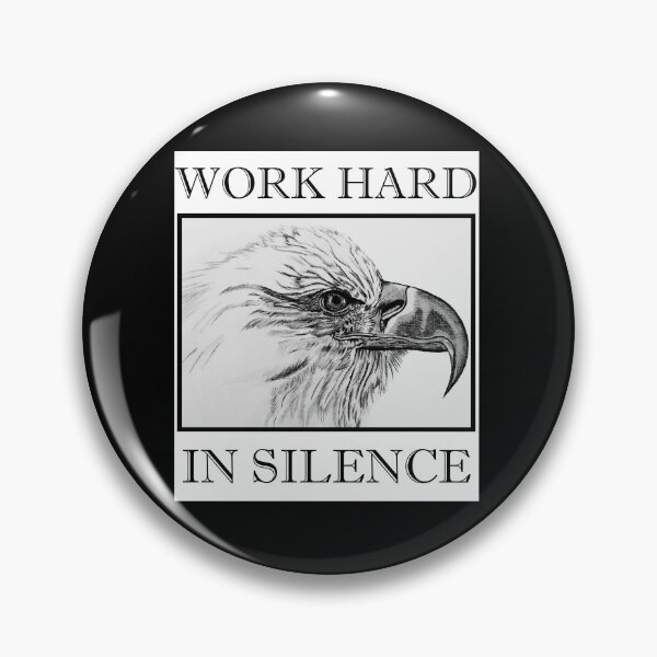 Item preview, Work Hard In Silence designed and sold by LiskaPS.
