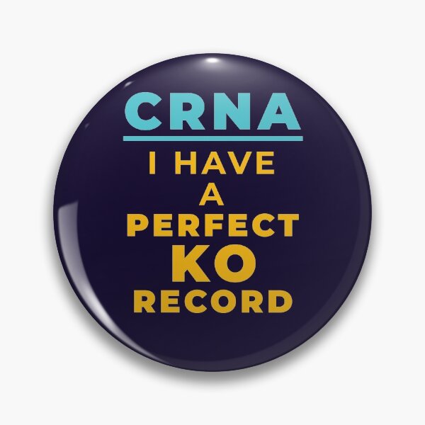 Item preview, CRNA I Have a Perfect KO Record designed and sold by jaygo.