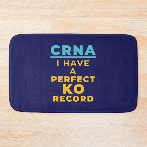 Item preview, CRNA I Have a Perfect KO Record designed and sold by jaygo.