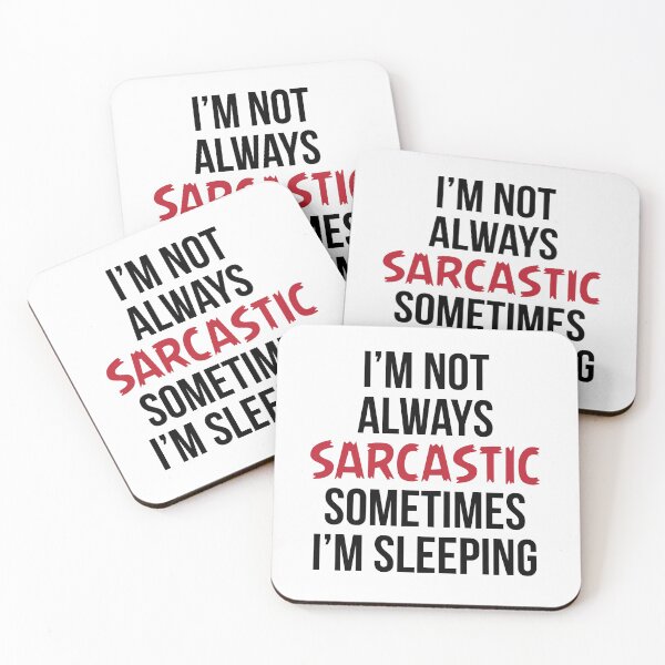 Item preview, Im Not Always Sarcastic Sometimes Im Sleeping designed and sold by GACreative63.
