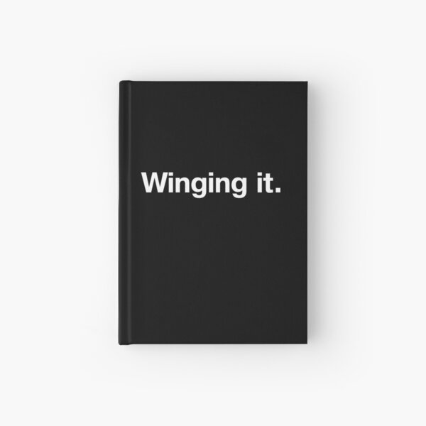 Winging it. Hardcover Journal