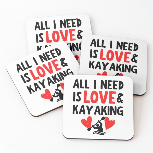 Item preview, All I need is love and kayaking designed and sold by TheGreenGoat.