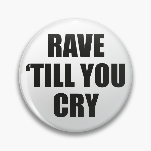 Item preview, Rave 'till you cry -black designed and sold by EugeniVila.