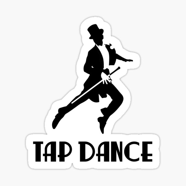 "Funny Tap dancing gift Fred aistare shape tap dance tap dance