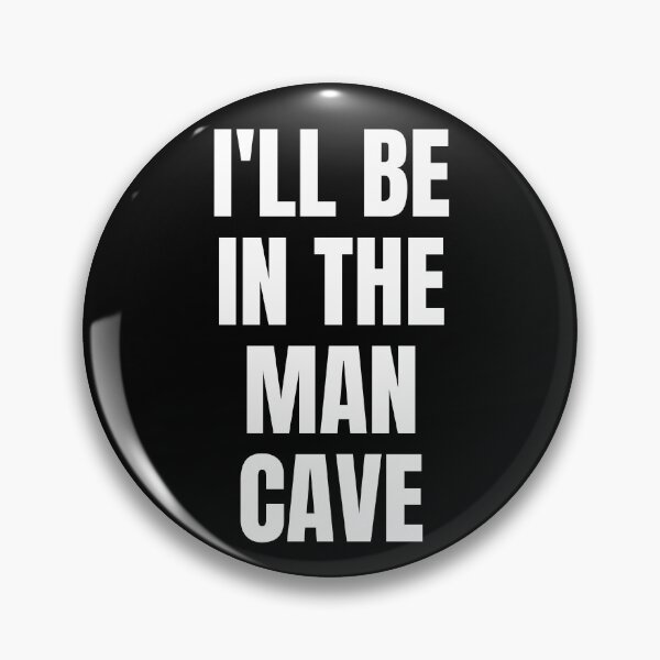 Item preview, I'll Be In The Man Cave. Text Only Design. White Capitals. Clean designed and sold by JellyBeenzz.