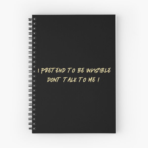 Item preview, I pretend to be invisible dont talk to me designed and sold by Birdhead.
