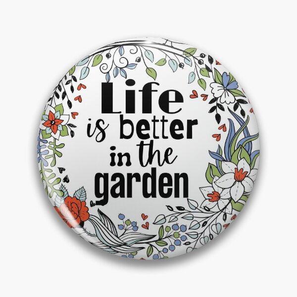 Item preview, Life is better in the garden designed and sold by Growwithme.