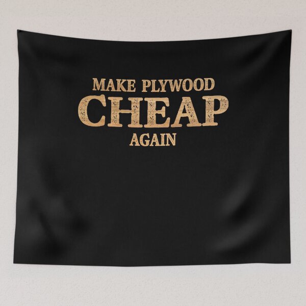 Item preview, Make Plywood Cheap Again Funny Carpenter Hardware designed and sold by Dressed For  Duty.