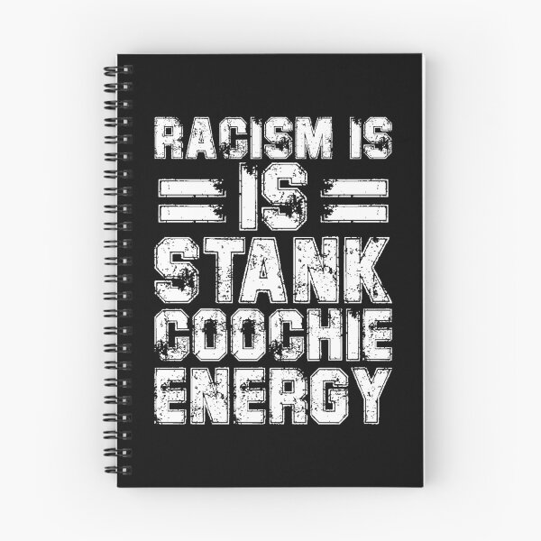 Item preview, racism is stank coochie energy designed and sold by LAST WEEK'S STOLEN AESTHETICS.