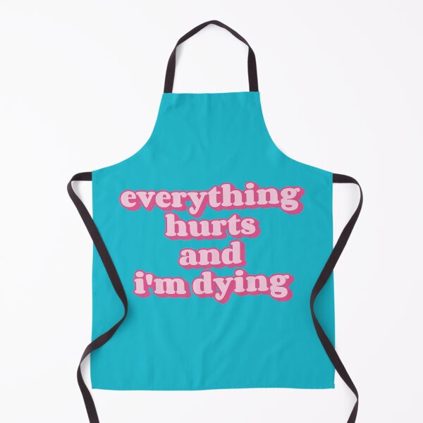 Item preview, Everything hurts and I'm dying. Funny fitness quote. designed and sold by SweetLog.