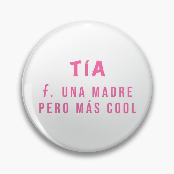 Item preview, Tia, una madre pero mas cool designed and sold by dodgerdoggg.