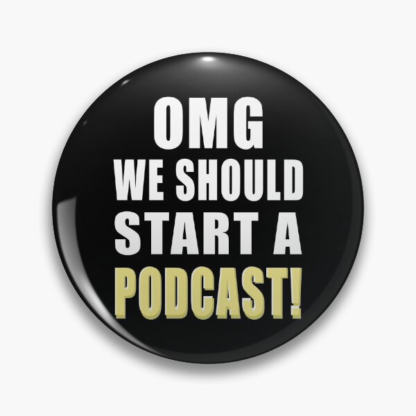 Item preview, OMG We Should Start a Podcast! Funny Quarantine designed and sold by MAXXEXCHANGE.