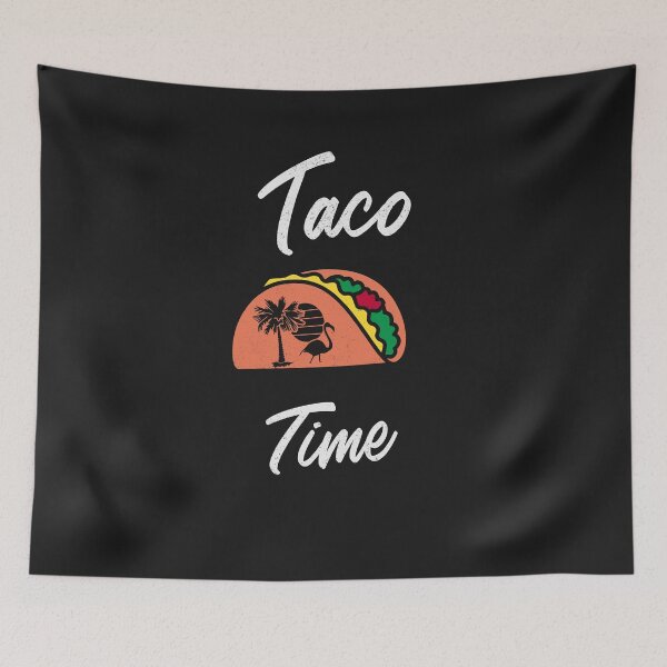 Item preview, Taco time designed and sold by Saige kesl.