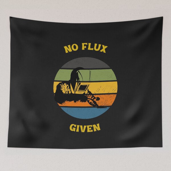 Item preview, No Flux Given Welder designed and sold by Saige kesl.