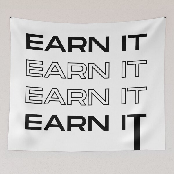 Item preview, earn it , black edition  designed and sold by GabyVGalindo.