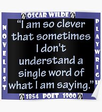 I Am So Clever - Wilde Poster