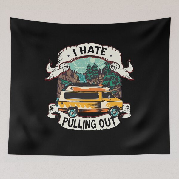 Item preview, I Hate Pulling Out Retro Vintage Mountains RV Camping designed and sold by Str8like dattshirts.
