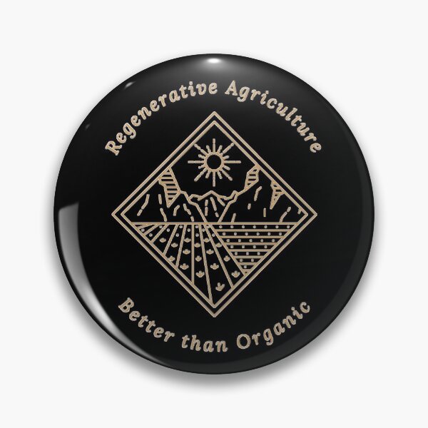 Item preview, Regenerative Agriculture, Better than Organic designed and sold by WildBerryArt.
