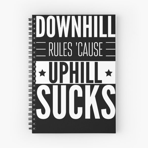 Item preview, Downhill rules because uphill sucks mountain bike designed and sold by shaune23.
