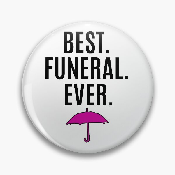 Item preview, The Umbrella Academy-Inspired "Best Funeral Ever" designed and sold by mulberrydragon.