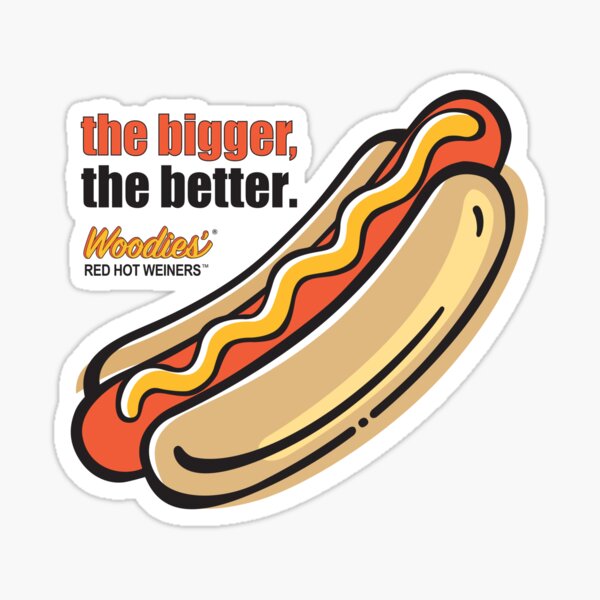 Woodies Bigger Better Red Hot Weiners Sticker