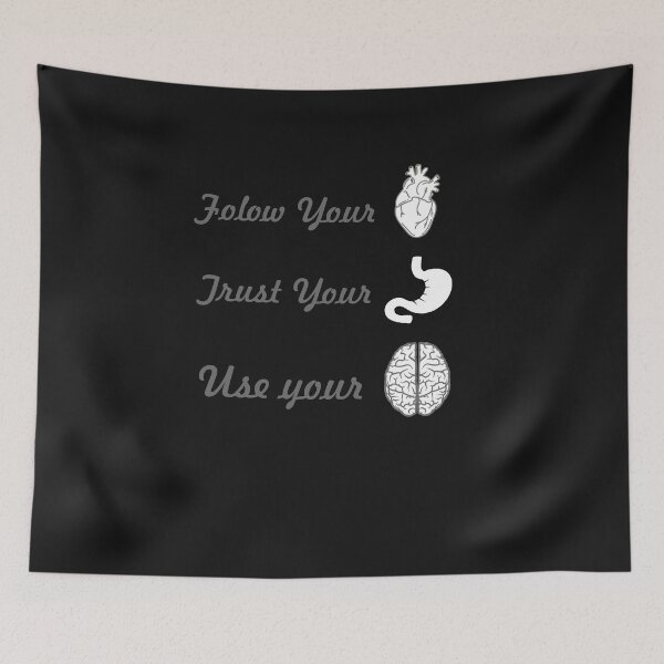 Item preview, Follow Your Heart, Trust Your Gut, Use Your Brain designed and sold by YousefMarei.