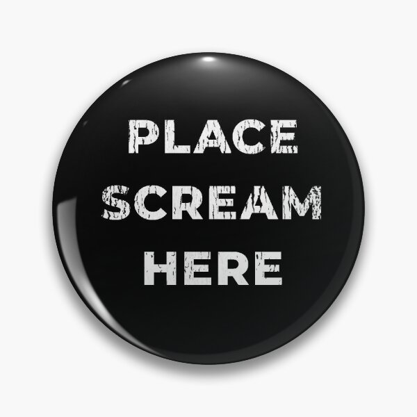 Item preview, Place Scream Here designed and sold by Fran Thornton.