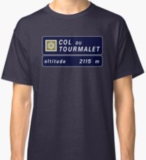 Col du Tourmalet, Road Sign, France Classic T-Shirt