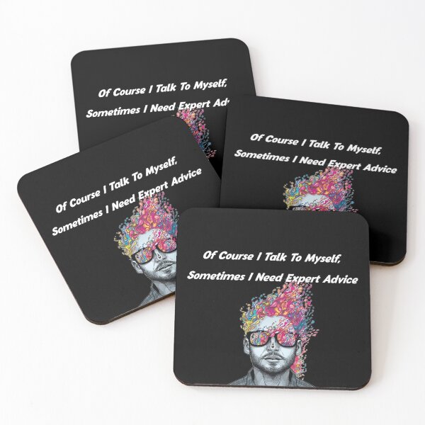 Item preview, Of Course I Talk To Myself, Sometimes I Need Expert Advice  designed and sold by justbejoker.
