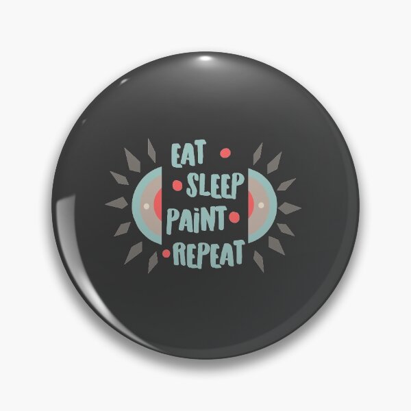 Artikelvorschau, Eat Sleep Paint Create Repeat entworfen und verkauft von Interpret108.