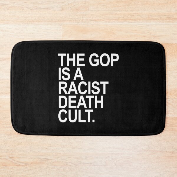 Item preview, The GOP is a racist death cult designed and sold by Thelittlelord.