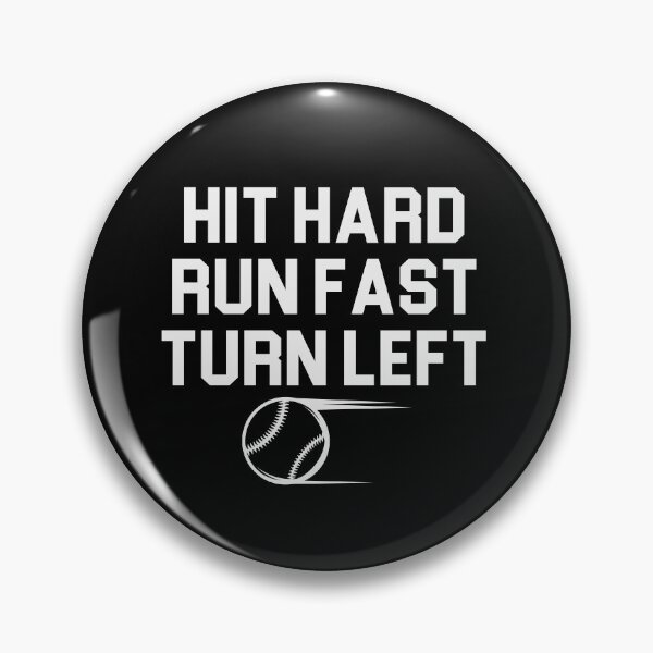 Item preview, Hit Hard Run Fast Turn Left / Funny Baseball Gift / Cute Softball Saying / Birthday Gifts designed and sold by Chamssou.