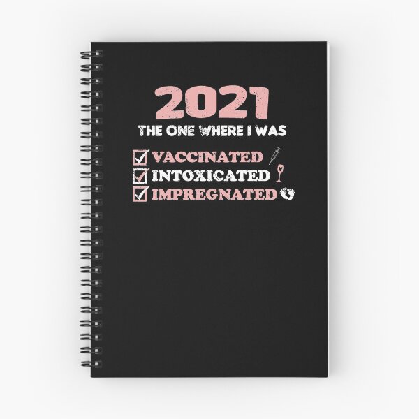 Item preview, 2021 The One Where I was Vaccinated Intoxicated Impregnated designed and sold by RainbowPandas.