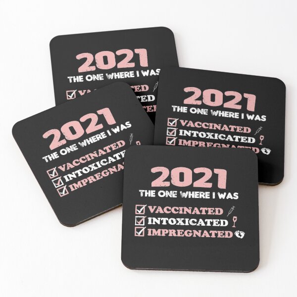 Item preview, 2021 The One Where I was Vaccinated Intoxicated Impregnated designed and sold by RainbowPandas.