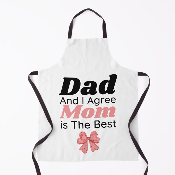 Item preview, Kids Dad And I Agree Mom is The Best, Funny Proud Dauther designed and sold by PIXEcompany.