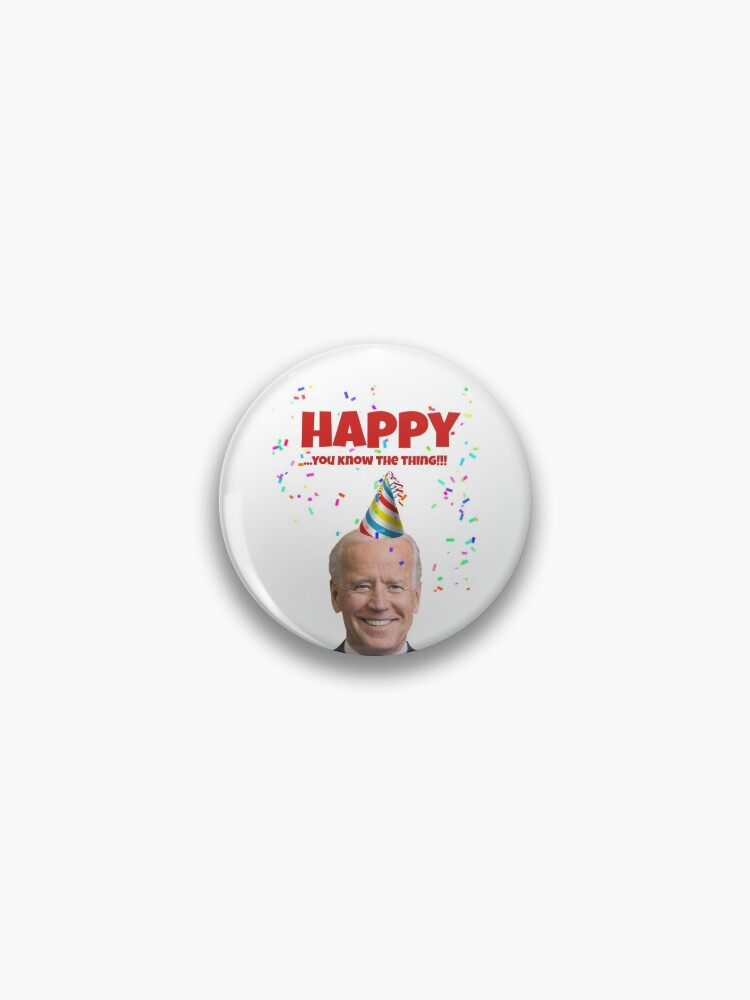 Joe Biden Happy birthday card, you know the thing Greeting Card for Sale  by Willow Days