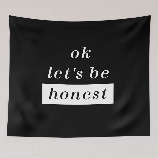 Item preview, Let's Be Honest T-shirt, Funny Honest T-shirt, Honesty T-shirt for Man and Woman designed and sold by othmanoek.
